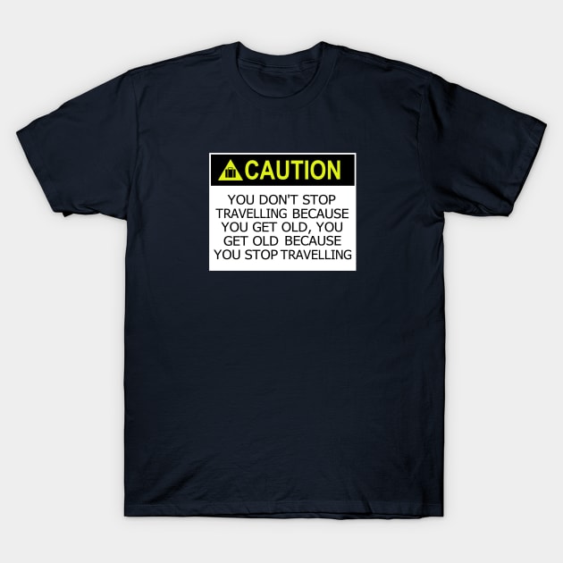 Caution Travel T-Shirt by Byrnsey